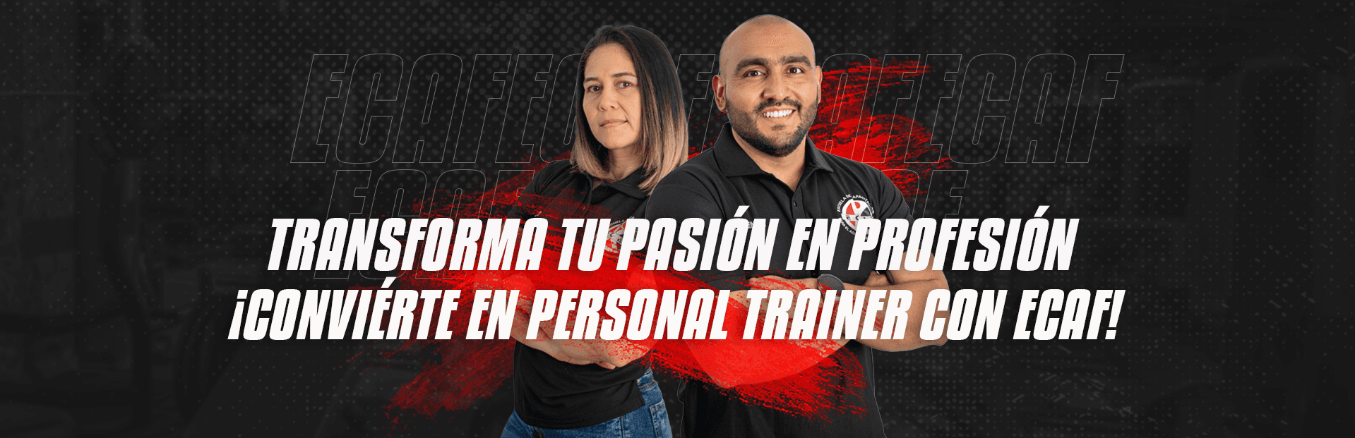 Banner ECAF: Transforma tu pasión en profesión.